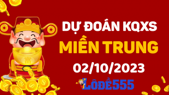  Dự Đoán XSMT 2/10/2023 - Soi Cầu Miền Trung ngày 2 tháng 10 hôm nay