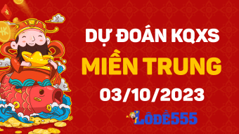  Dự Đoán XSMT 3/10/2023 - Soi Cầu Dự Đoán Xổ Số miền Trung ngày 3/10