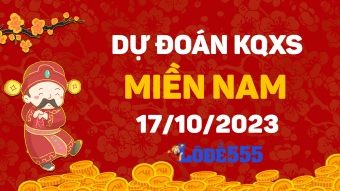  Dự Đoán XSMN 17/10/2023 - Soi Cầu Dự Đoán Miền Nam ngày 17 tháng 10