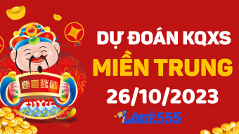  Dự Đoán XSMT 26/10 - Soi Cầu Dự Đoán Xổ Số Miền Trung ngày 26 tháng 10