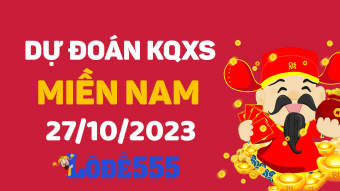  Dự Đoán XSMN 27/10/2023 - Soi Cầu Dự Đoán Miền Nam ngày 27 tháng 10