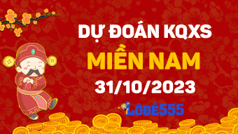  Dự Đoán XSMN 31/10/2023 - Soi Cầu Dự Đoán Miền Nam ngày 31 tháng 10