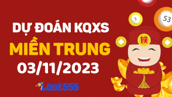  Dự Đoán XSMT 3/11/2023 - Soi Cầu Dự Đoán Xổ Số Miền Trung 3 tháng 11