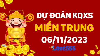  Dự Đoán XSMT 6/11/2023 - Soi Cầu Miền Trung ngày 6 tháng 11 hôm nay