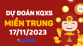  Dự Đoán XSMT 17/11/2023 - Soi Cầu Dự Đoán Xổ Số Miền Trung 17 tháng 11