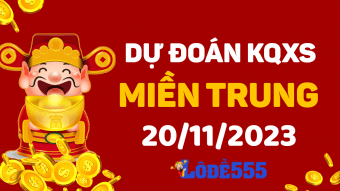  Dự Đoán XSMT 20/11/2023 - Soi Cầu Miền Trung ngày 20 tháng 11 hôm nay