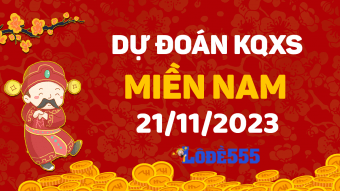  Dự Đoán XSMN 21/11/2023 - Soi Cầu Dự Đoán Miền Nam ngày 21 tháng 11