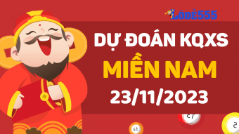  Dự Đoán XSMN 23/11/2023 - Soi Cầu Dự Đoán Miền Nam ngày 23 tháng 11