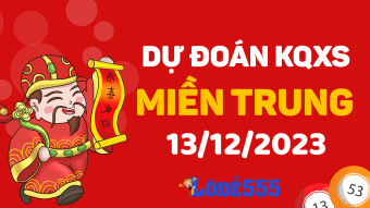  Dự Đoán XSMT 13/12/2023 - Soi Cầu Xổ Số miền Trung ngày 13 tháng 12