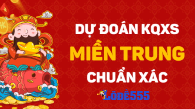  Dự Đoán XSMT 26/8/2024 - Soi Cầu Miền Trung ngày 26 tháng 8 hôm nay